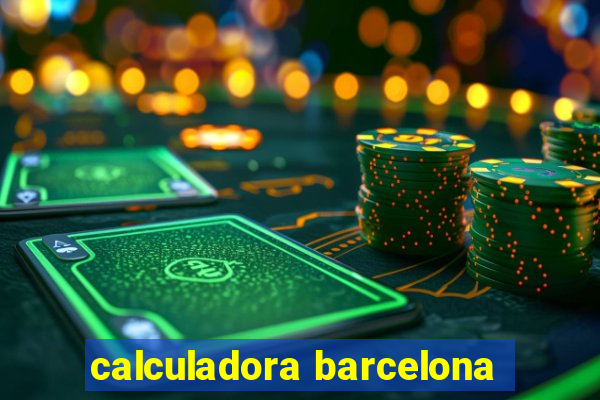 calculadora barcelona